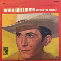 Hank Williams - Beyond The Sunset